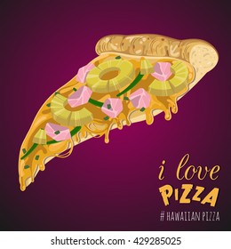 Vector illustration of tasty slice  hawaiian pizza.  Vector image of fast food.