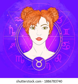 Vector illustration of Taurus zodiac sign and portrait beautiful girl on abstract background with horoscope circle. Mysticism, esoteric, astrology. Earth element.