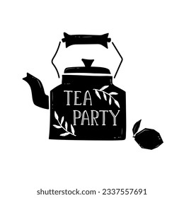 Vector illustration Tea Party with lettering. Black tea pot with hand written inscription