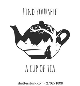 Vector illustration. Teapot with silhouettes inside. Beautiful landscape with mountains, lake and tree. Woman sitting with cup of tea and looks on this landscape. Find yourself a cup of tea