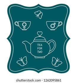 Vector illustration with teapot and two cups of tea with gender signs, butterflies. Tea for two. Happy Valentine's Day. Design for party card, banner, poster or print.