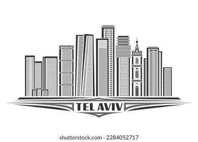 Vector illustration of Tel Aviv, monochrome horizontal card with linear design famous israel city scape, black urban line art concept with unique brush lettering for text tel aviv on white background