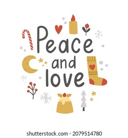 vector illustration, template of Christmas greeting card, peace and love hand lettering text surrounded with cute images oh Christmas related items