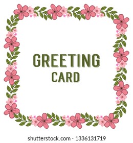 Vector illustration template of greeting card with frame flower pink bright and leaf green