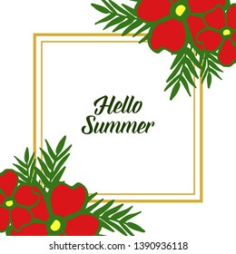 Vector illustration template hello summer with red flower frames blooms