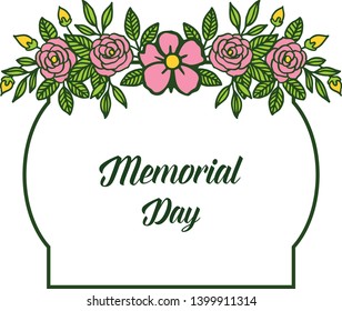 Vector illustration template of memorial day with ornate of pink rose flower frame hand drawn