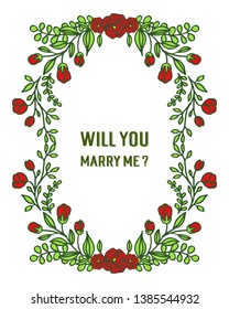 Vector illustration template will you marry me with ornate frame fllower red and leaves green