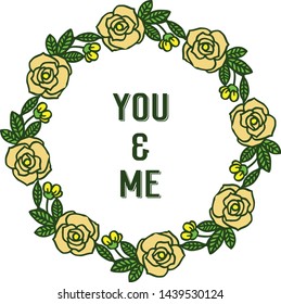 Vector illustration template you and me with artwork yellow wreath frame