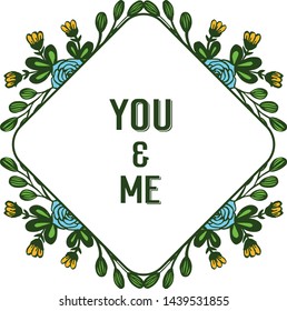 Vector illustration template you and me for various artwork blue rose flower frame