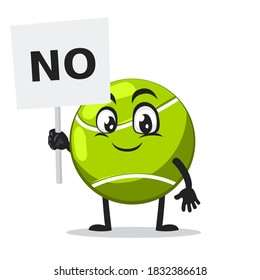 vector illustration of tennis ball mascot or character holding sign says no