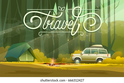 Vector illustration of tent at bonfire and car parked in forest with travel word.