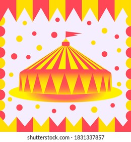 Vector illustration of a tent carnival circus