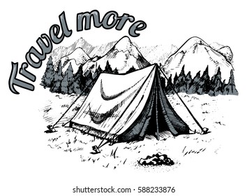 Vector illustration of tent in mountains surrounded by forest with inscription travel more. Vintage drawing style.