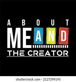 Vector illustration of text, about me and the creator, perfect for printing on t-shirts, posters, hats and more