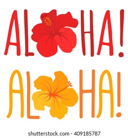 Vector illustration with text aloha and hibiscus flower