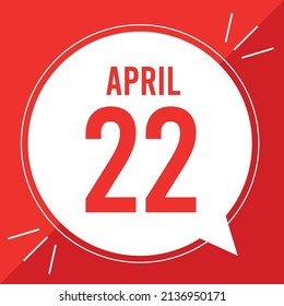 A vector illustration with text: April 22 st day. White balloon on a red background.