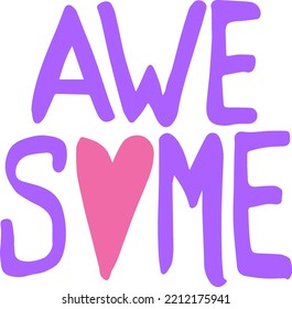 Vector illustration, text awesome with heart