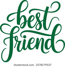 A vector illustration of the text "best friend"