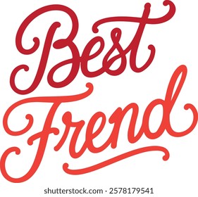 A vector illustration of the text "best friend"