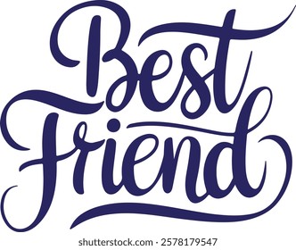 A vector illustration of the text "best friend"