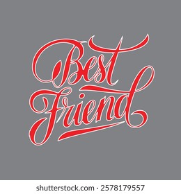 A vector illustration of the text "best friend"