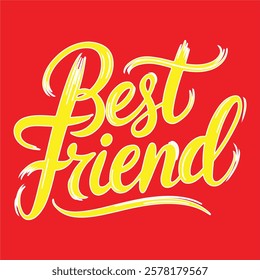 A vector illustration of the text "best friend"