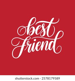 A vector illustration of the text "best friend"