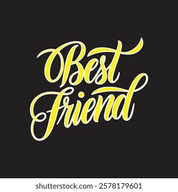 A vector illustration of the text "best friend"