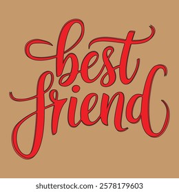 A vector illustration of the text "best friend"