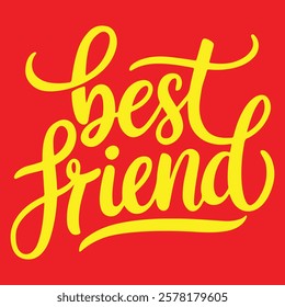 A vector illustration of the text "best friend"