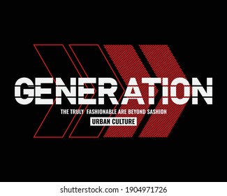 Vector illustration of text graphics, GENERATION. perfect for the design of T-shirts, hoodies, etc.