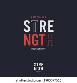 Vector illustration of text graphics, unity makes strength, perfect for the design of t-shirts,etc.
