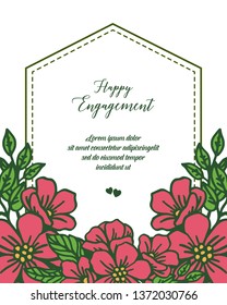 Vector illustration text happy engagement for beautiful flower frame hand drawn
