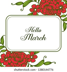 Vector illustration text hello march with beautiful flower frames
