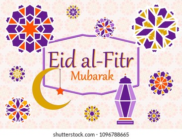 Vector illustration of text, the inscription eid al fitr Mubarak. For Feast of Breaking the Fast. Banner, greeting card with Islamic geometric patterns, moon, star, lantern, frame.