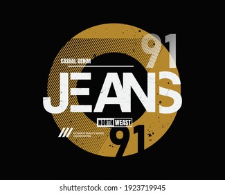 Vector illustration of text, JEANS, perfect for the design of t-shirts, shirts, hoodies, undershirts, etc.