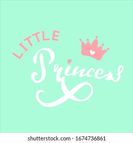 Vector illustration of the text Little princess for girls clothes, badge, postcard, tag, print. T-shirt design. Inspirational quote, banner. Women's calligraphy. Typography, poster.
