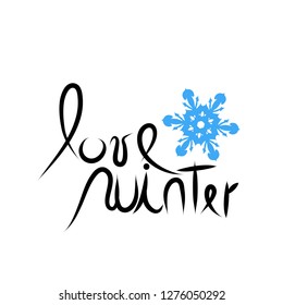Vector illustration of text love winter and snowflake.