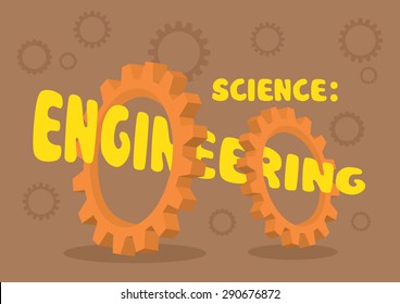 Vector illustration of text Science: Engineering going through the center holes of two cogwheel gears isolated on brown background with gear patterns.