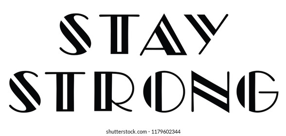 vector illustration of text written stay strong