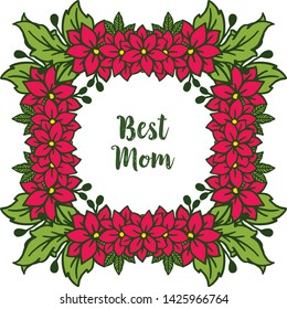 Vector illustration texture red flower frame for decor card of best mom