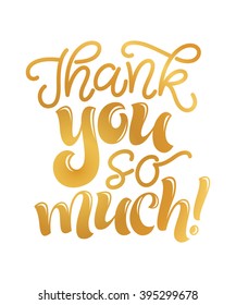 Vector illustration of Thank you so much lettering for invitation and greeting card, prints and posters. Hand drawn inscription, calligraphic design