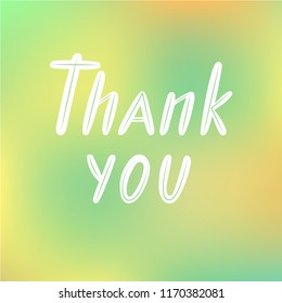 Vector illustration of thank you text for logotype, flyer, banner, invitation or greeting card, postcard, typography poster. Handwritten modern lettering. Inspirational quote on textured background.