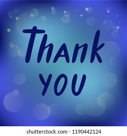 Vector illustration of thank you text for logotype, flyer, banner, invitation or greeting card, postcard, typography poster. Handwritten modern lettering. Inspirational quote on textured background.