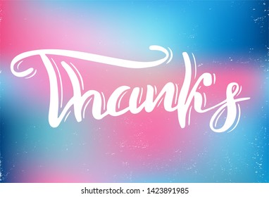 Vector illustration of Thank's text. Good for card, poster, banner, invitation, postcard, icon. Calligraphy background. Hand lettering typography poster. EPS 10 