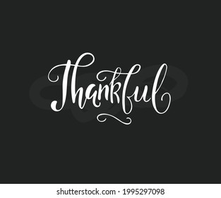 Vector illustration. Thanksgiving Day typography vector design for greeting cards and poster design template celebration. Thankful text.