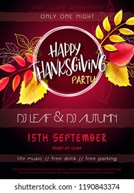 Vector illustration of thanksgiving party poster with hand lettering label - happy thanksgiving - with bright autumn leaves and doodle leaves.