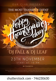 Vector illustration of thanksgiving party poster with hand lettering label - thanksgiving - with yellow autumn doodle leaves and realistic maple leaves.
