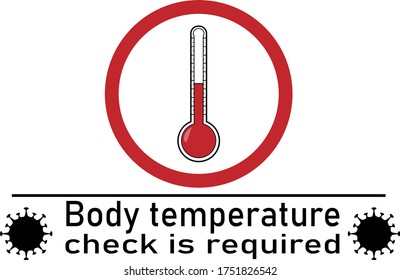 Vector illustration with a thermometer and the text "Body temperature check is required" . Covid-19, coronavirus. Prevention measure. New normal.