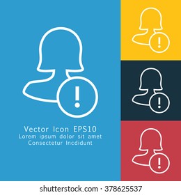 Vector illustration of thin line female user warning icon . Could be used as menu button, user interface element template, badge, sign, symbol, company logo